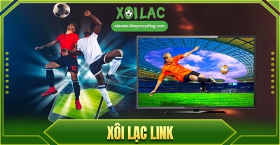 Xoilac - Kênh xem bóng đá đáng trải nghiệm xoilac-tv.video